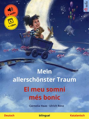 cover image of Mein allerschönster Traum – El meu somni més bonic (Deutsch – Katalanisch)